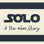 Film | Solo: A Star Wars Story